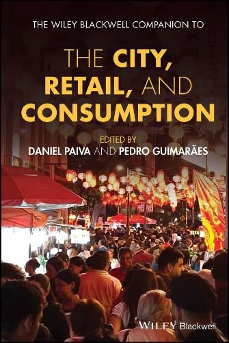Cover image for The Wiley-Blackwell Companion to the City, Retail, and Consumption