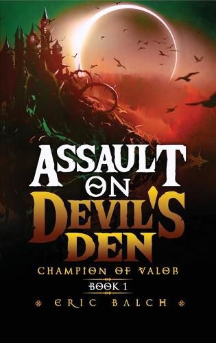 Cover image for Assault on Devil's Den: Champion of Valor Book 1