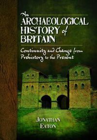 Cover image for Archaeological History of Britain