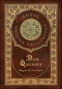 Cover image for Don Quixote (Royal Collector's Edition) (Case Laminate Hardcover with Jacket)