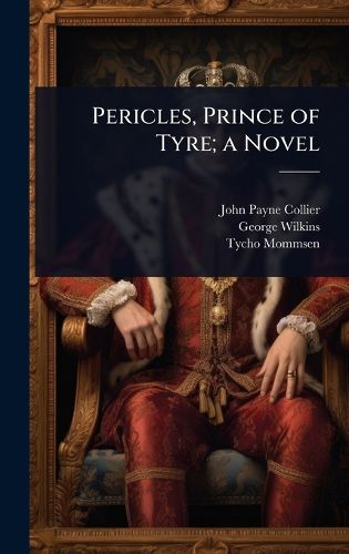 Cover image for Pericles, Prince of Tyre; a Novel