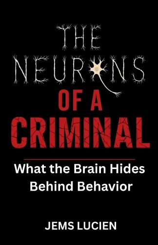 Cover image for The Neurons of a Criminal