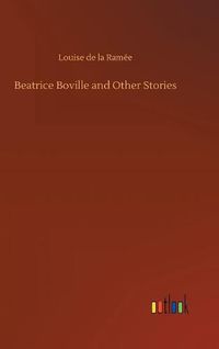 Cover image for Beatrice Boville and Other Stories