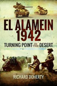 Cover image for El Alamein 1942: Turning Point in the Desert