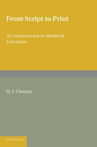 Cover image for From Script to Print: An Introduction to Medieval Literature