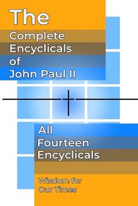 Cover image for The Complete Encyclicals of John Paul II