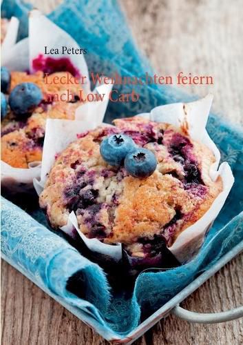 Cover image for Lecker Weihnachten feiern nach Low Carb