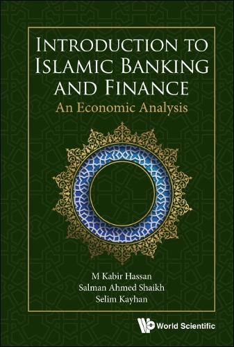 Introduction To Islamic Banking And Finance: An Economic Analysis