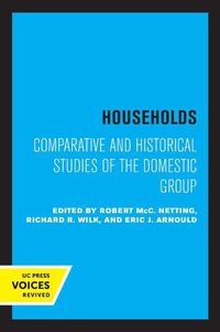 Cover image for Households: Comparative and Historical Studies of the Domestic Group