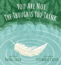 Cover image for You Are Not the Thoughts You Think