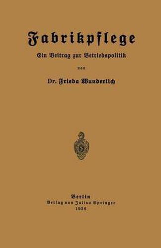 Cover image for Fabrikpflege: Ein Beitrag Zur Betriebspolitik