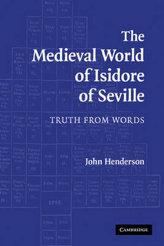 Cover image for The Medieval World of Isidore of Seville: Truth from Words