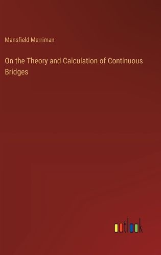 On the Theory and Calculation of Continuous Bridges