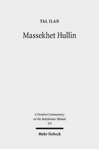 Cover image for Massekhet Hullin: Volume V/3. Text, Translation, and Commentary