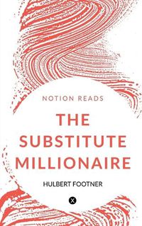 Cover image for The Substitute Millionaire