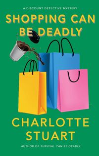 Cover image for Shopping Can Be Deadly