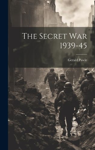 Cover image for The Secret War 1939-45