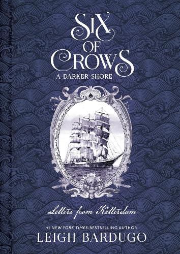 Cover image for Six of Crows: A Darker Shore: Letters from Ketterdam