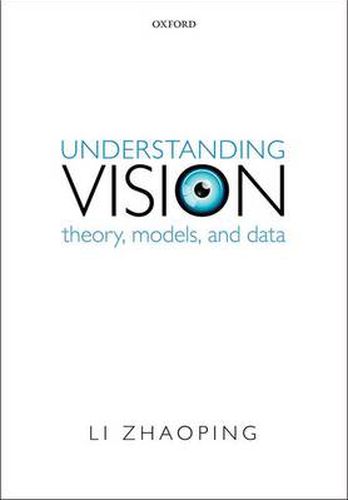 Cover image for Understanding Vision: Theory, Models, and Data