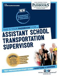 Cover image for Assistant School Transportation Supervisor (C-112): Passbooks Study Guidevolume 112