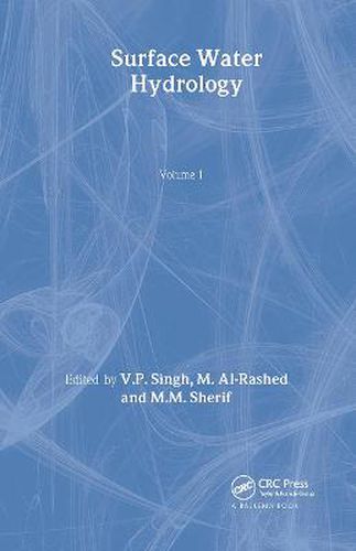 Cover image for Surface Water Hydrology: Volume 1 of the Proceedings of the International Conference on Water Resources Management in Arid Regions, Kuwait, March 2002