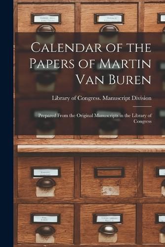 Calendar of the Papers of Martin Van Buren