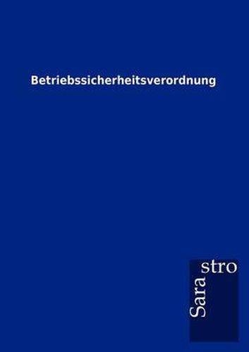 Cover image for Betriebssicherheitsverordnung