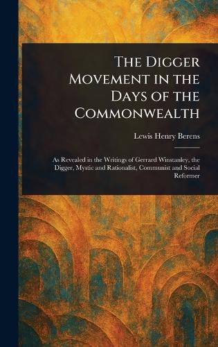Cover image for The Digger Movement in the Days of the Commonwealth