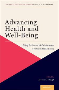 Cover image for Advancing Health and Well-Being: Using Evidence and Collaboration to Achieve Health Equity