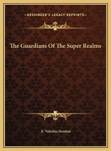 Cover image for The Guardians of the Super Realms