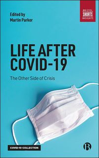 Cover image for Life After COVID-19: The Other Side of Crisis