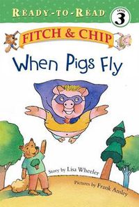Cover image for When Pigs Fly