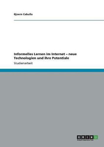 Cover image for Informelles Lernen im Internet - neue Technologien und ihre Potentiale