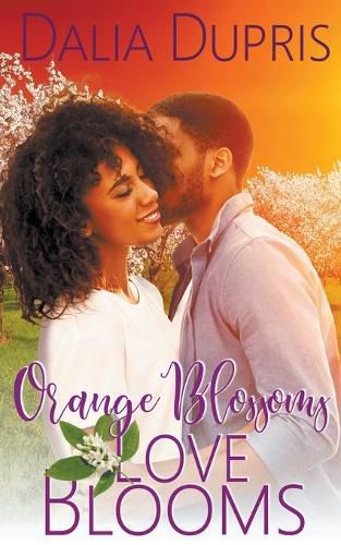 Cover image for Orange Blossoms-Love Blooms