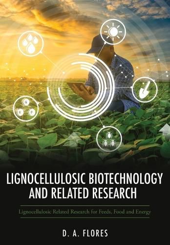 Cover image for Lignocellulosic Biotechnology and Related Research: Lignocellulosic Related Research for Feeds, Food and Energy