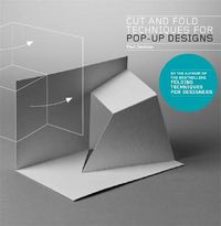 Cover image for Cut and Fold Techniques for Pop-Up Designs