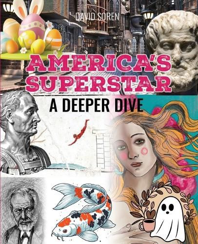 Cover image for America's Superstar: A Deeper Dive