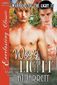 Cover image for Wes's Light [Warriors of the Light 17] (Siren Publishing Everlasting Classic Manlove)