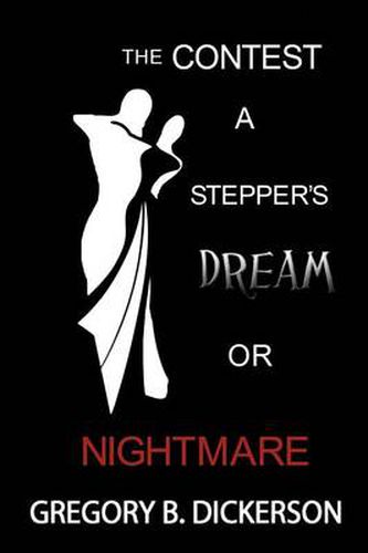 Cover image for The Contest: A Stepper's Dream or Nightmare