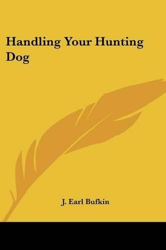 Cover image for Handling Your Hunting Dog