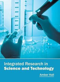 Cover image for Integrated Research in Science and Technology