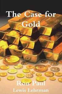 Cover image for The Case for Gold