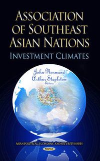 Cover image for Association of Southeast Asian Nations: Investment Climates