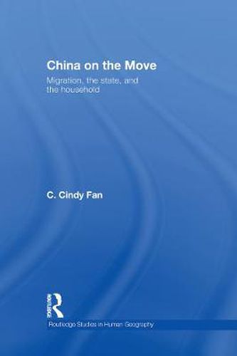 Cover image for China on the Move: Migration, the State, and the Household