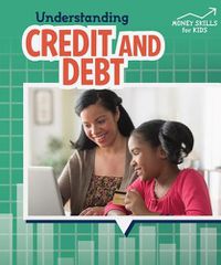 Cover image for Understanding Credit and Debt