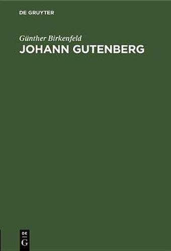 Cover image for Johann Gutenberg: Sein Leben Und Seine Erfindung