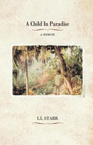 Cover image for A Child in Paradise: A Memoir