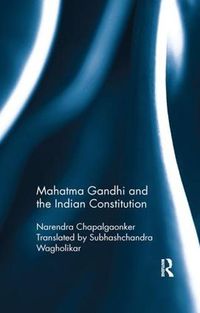 Cover image for Mahatma Gandhi and the Indian Constitution