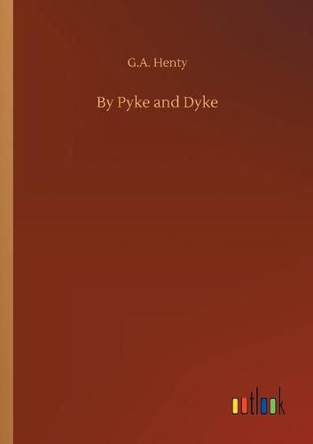 Cover image for By Pyke and Dyke