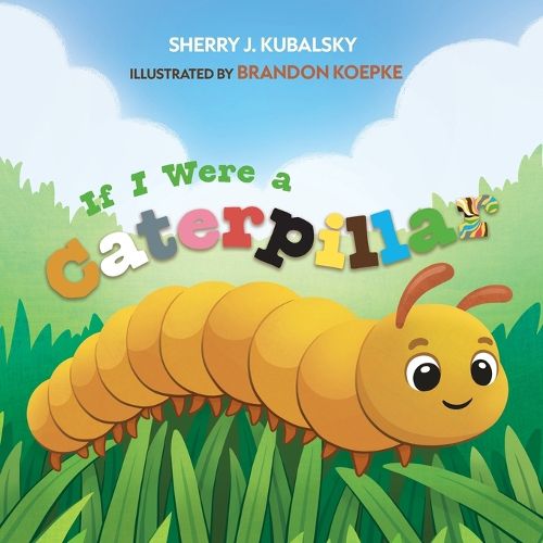 Cover image for If I Were a Caterpillar